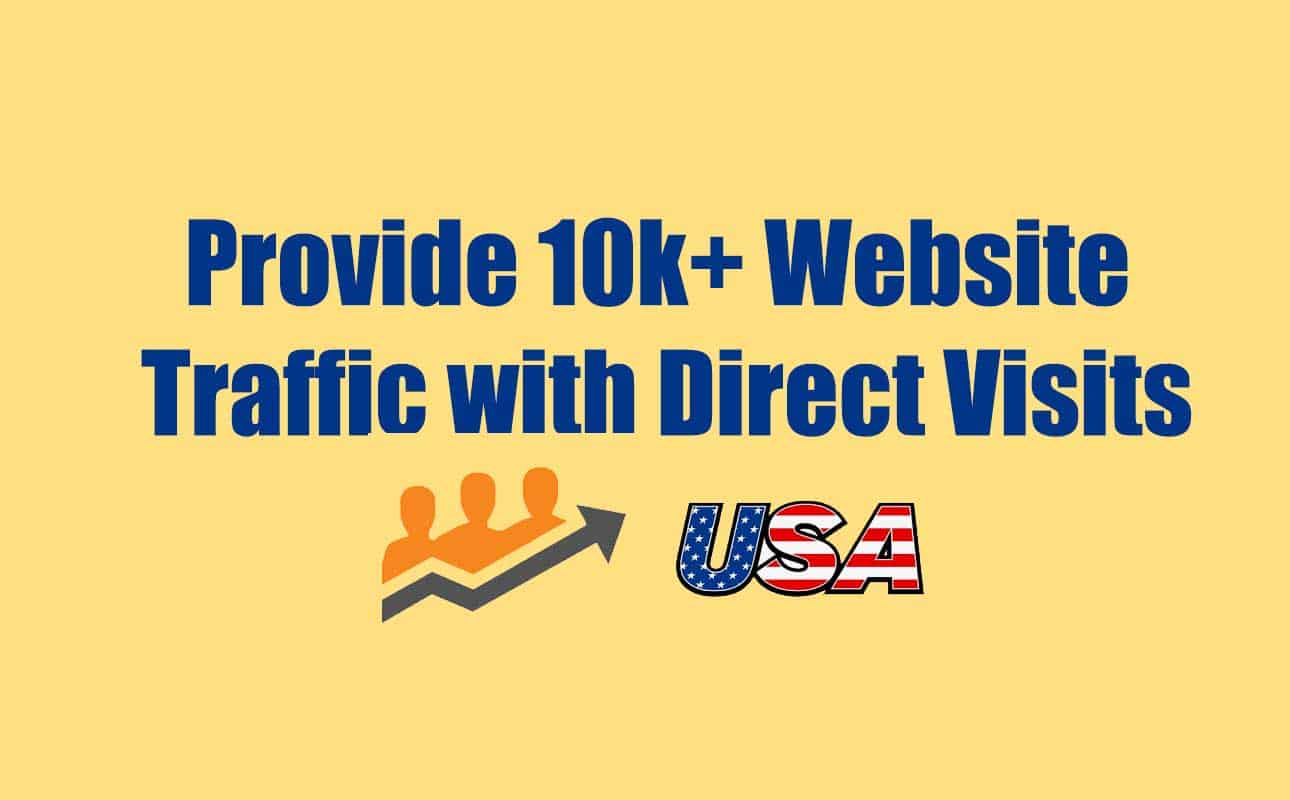 23824Provide 10k+ Traffic with Direct Visits