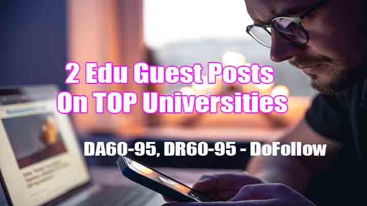 247172 Edu Guest Posts: O Universities DA60-95, DR60-95